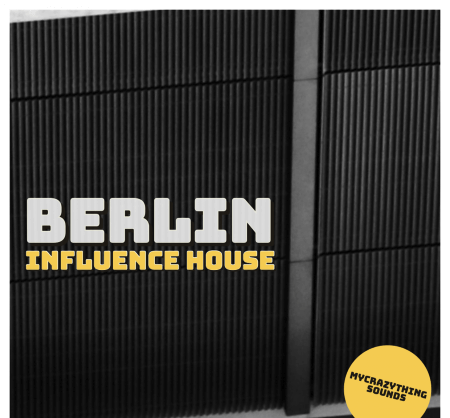 Mycrazything Records Berlin Influence House WAV